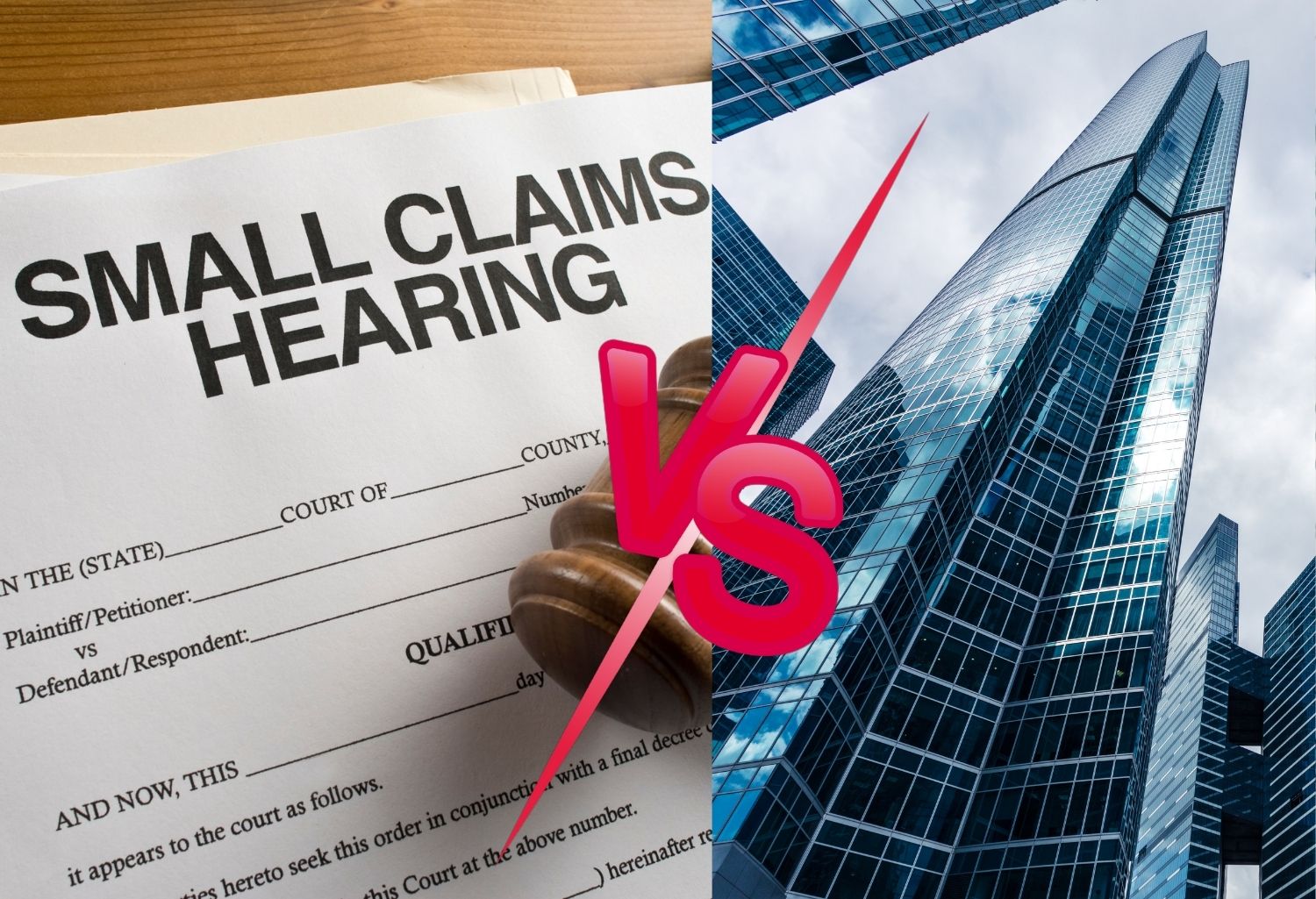A side by side picture of a small claims court hearing document with a gavel attatched and skyscrapers and the word vs in between. A representation of Collection Agencies vs Small Claims Court.